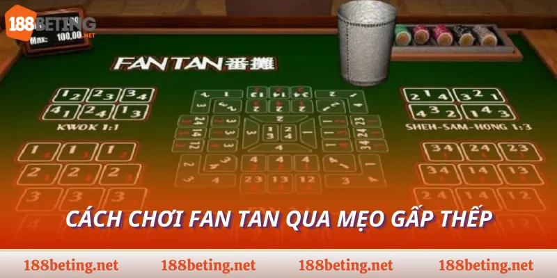 Cách chơi Fan Tan qua mẹo gấp thếp