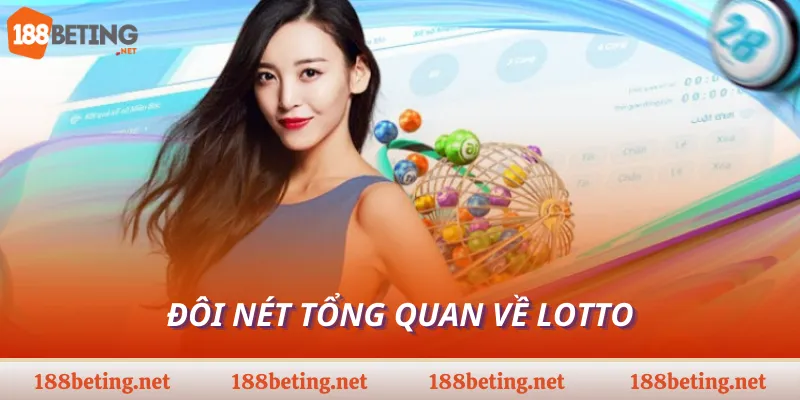 Đôi nét tổng quan về Lotto