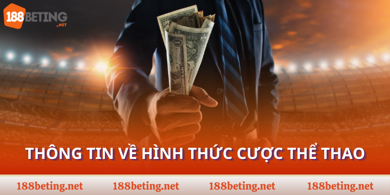 Thông tin về hình thức cược thể thao